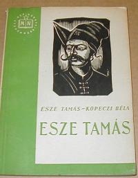 Esze-Köpeczi: Esze Tamás