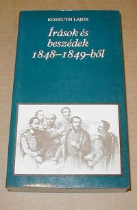 Kossuth Lajos: Írások és beszédek 1948-1849-ből