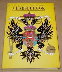 Gonda-Niederhauser: A Habsburgok elfelejtett gyermekei