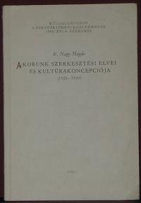 K. Nagy Magda: A koorunk szerkesztési elvei és kultúrakoncepciója (1926-1940)