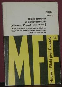 Nagy Géza: Az egyedi egyetemes (Jean-Paul Sartre)