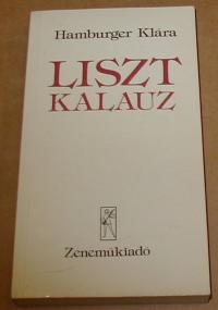 Hamburger Klára: Liszt kalauz