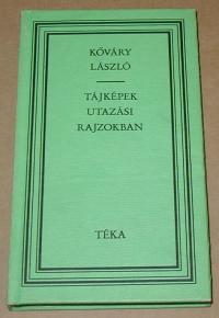 Kőváry László: Tájképek utazási rajzokban