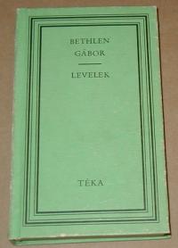 Bethlen Gábor: Levelek
