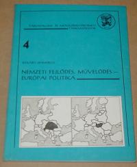 Kosáry Domokos: Nemzeti fejlődés,művelődés- európai politika