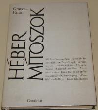 Graves Robert-Patai Raphael: Héber mitoszok. A Genezis könyve