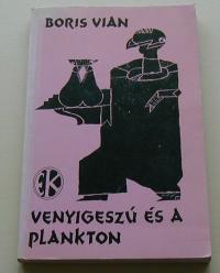 Vian Boris: Venyigeszú és a plankton