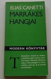 Canetti Elias: Marrákes hangjai