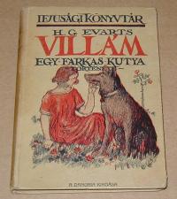 Ewarts H.G: Villám. Egy farkaskutya története