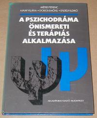 Mérei-Ajkay-Dobos-Erdélyi: A pszichodráma önismereti és terápiás alkalmazása