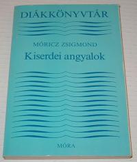 Móricz Zsigmond: Kiserdei angyalok