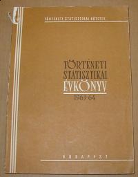 Történeti statisztikai évkönyv. 1963-64