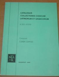 Csapodi Csaba: Catalogus collectionis codicum latinorum et graecorum