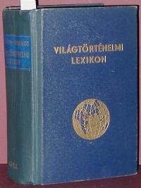 Horváth Zoltán, Parragi György: Világtörténelmi lexikon I. rész K. e. 4800-K. u. 1699
