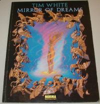 Tim White: Mirror of dreams