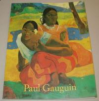 Walther F. Ingo: PAUL GAUGUIN. 1848-1903. THE PRIMITIVE SOPHISTICATE