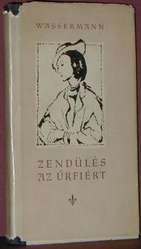 Wassermann: Zendülés az úrfiért