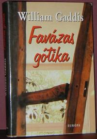 William Gaddis: Favázas gótika