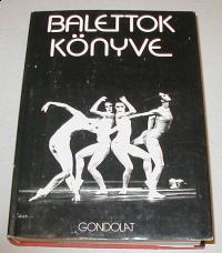 Vályi Rózsi: Balettok könyve