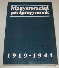 Gergely-Glatz-Pölöskei (szerkesztők): Magyarországi pártprogramok. 1919-1944