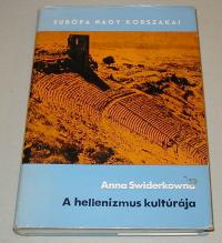 Swiderkowna  Anna: A hellenizmus kultúrája