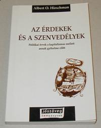 Hirschman Albert O: Az érdekek és szenvedélyek. Politikai érvek a kapitalizmus mellett annak győzelme előtt