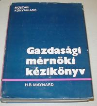 Maynard H.B: Gazdasági mérnöki kézikönyv