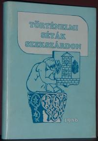 Töttős Gábor: Történelmi séták Szekszárdon