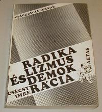 Csécsy Imre: Radikalizmus és demokrácia Válogatott írások