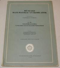 Fazekas-Körmendi-Tasnády: Vektoralgebra lineáris egyeneletrendszerek