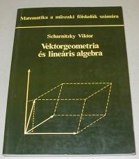 Scharnitzky Viktor: Vektorgeometria és lineáris algebra