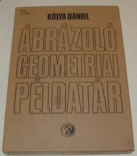 Kólya Dániel: Ábrázoló geometriai példatár