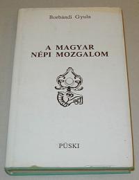 Borbándi Gyula: A magyar népi mozgalom