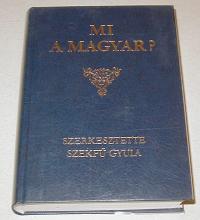 Szekfű Gyula (szerkesztő): Mi a magyar?