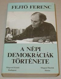 Fejtő Ferenc: A népi demokráciák története