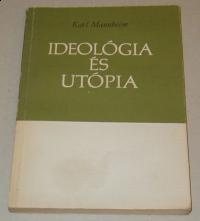 Mannheim, Karl: Ideológia és utópia