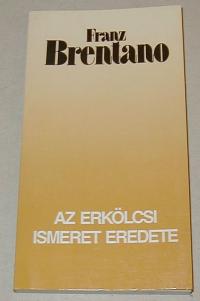 Brentano, Franz: Az erkölcsi ismeret eredete