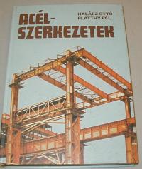Halász Platthy: Acélszerkezetek