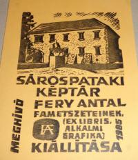 Fery Antal: Fery Antal meghívó Sárospataki Képtár 1985