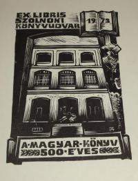 Fery Antal: Ex libris Szolnoki Udvar. 1973