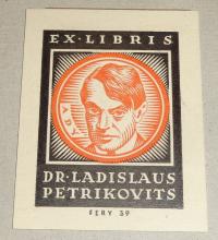 Fery Antal: Ex libris Dr.  Ladislaus Petrikovits