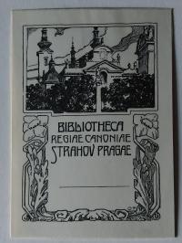 Bibliotheca Regiae Canoniae Stranov. Pragae